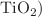 $$\hbox {TiO}_{2})$$