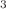 $$_{3\, }$$