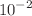 $${10}^{-2}$$