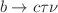 $$b\rightarrow c\tau \nu$$