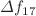$$\Delta f_{17}$$