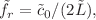 $${{\tilde{f}}}_r=\tilde{c}_0/(2{{\tilde{L}}}),$$
