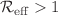 $${\mathcal {R}}_\textrm{eff}>1$$
