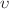 $$\upsilon $$