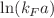 Mathematical equation: $$\ln (k_F a)$$
