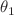 $$\theta _1$$