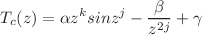 Mathematical equation: $$T_c(z) = \alpha z^ksinz^j - \frac{\beta }{z^{2j}} + \gamma$$