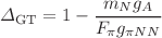Mathematical equation: $$\Delta _\textrm{GT} = 1 -\frac{m_N g_A }{F_{\pi }g_{\pi NN}}$$