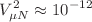 Mathematical equation: $$V_{\mu N}^2 \approx 10^{-12}$$