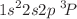 Mathematical equation: $$1s^22s2p\;^3\!P$$