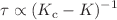 Mathematical equation: $$\tau \propto (K_\textrm{c} - K)^{-1}$$